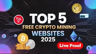 Top 5 Free Crypto Mining Websites in 2025 | Without Investment (Live Proof)