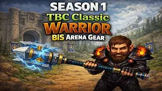 Season 1 TBC Classic Warrior BiS Arena Gear
