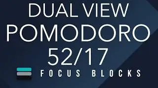 52/17 Work Break Timer (4 Sets) | Pomodoro Dual View