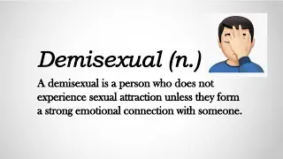Demisexuality Explained