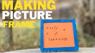 How to Make Pictures frame with Pipsicle Sticks | Making Picture Frame | Ice Cream Sticks Craft
