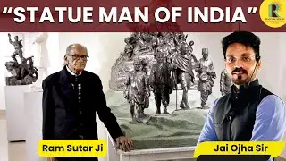 Statue Man of India Ram Sutar Ji | Sculptor of Statue of Unity | Rao&rsquo;s Academy