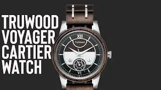 Review: TruWood VOYAGER CARTIER Wooden Watch