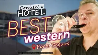 💳VEM COMIGO CONHECER O HOTEL BEST WESTERN - PORTO SEGURO NA BAHIA! QUARTOS,, PISCINA, CAFÉ DA MANHÃ.