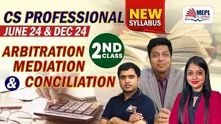 CS Professional June 24 | Arbitration, Mediation & Conciliation - 2nd Class | MEPL Classes