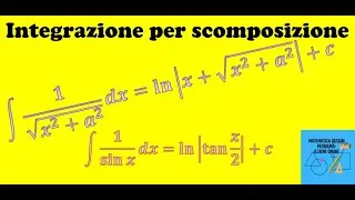 Lezione 7 sugli Integrali Indefiniti: integrazione per scomposizione