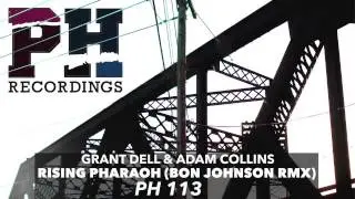 [PH113] Grant Dell & Adam Collins - Rising Pharaoh (Bon Johnson Remix)