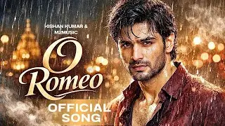 O Romeo | Romantic Hindi Song | Sufi Love Melody | New Hindi Songs | Sad Hindi Songs | #border2 