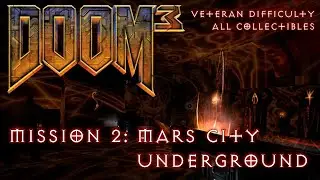 Doom 3 - Mission 2: Mars City Underground - All PDAs, Storage Lockers, Video Disks (Veteran)