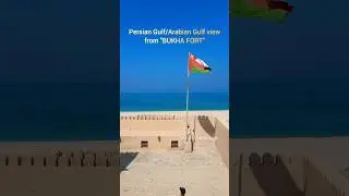 Persian Gulf/Arabian Gulf view from BUKHA FORT #shorts