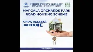 MARGALLA ORCHARDS PARK ROAD HOUSING SCHEME A JOINT PROJECT OF FGEHA , DHA, SCBAP