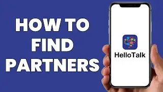 How to find partners on HelloTalk App