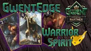 Warrior Spirit [SKELLIGE] - GwentEdge - Gwent Tips & Strategy