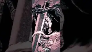 #berserk #manga #guts #anime #berserkmode #edit #berserkandthebandofthehawk #animeedit