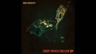 Ben Prunty - Deep Space Deluxe - full EP (2015)