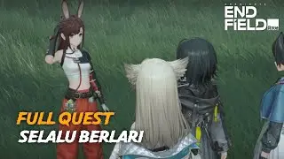 Selalu Berlari | Arknights Endfield Ver 1.0