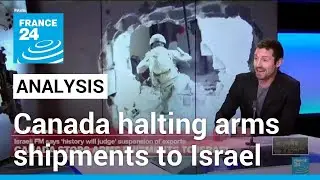 Canada stops arms shipments to Israel &bull; FRANCE 24 English