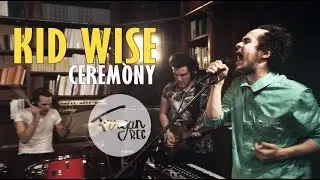 Kid Wise  - Ceremony / Live @ Firgun 16/05/2015