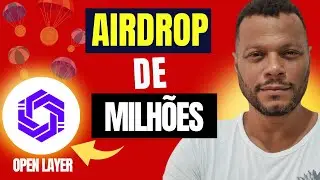 AIRDROP OPEN LAYER: Grande Potencial para pagar muito