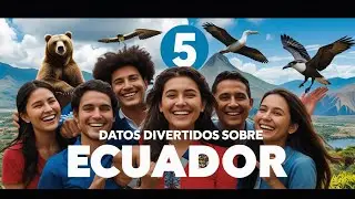 5 Datos Curiosos sobre Ecuador 🇪🇨