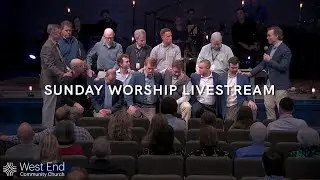 October 19 | 10:30 a.m. Sunday Morning Worship Service Livestream | West End Community Church