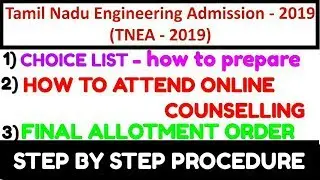 TNEA 2019-HOW TO PREPARE CHOICE LIST/HOW TO SELECT COLLEGE COURSE PREFERENCE /FINAL ALLOTMENT