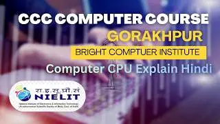 CCC COMPUTER COURSE GORAKHPUR  | Computer CPU  Explain | Sumit Yadav Sir Gorakhpur |