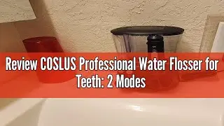 Review COSLUS Professional Water Flosser for Teeth: 2 Modes & 12 Pressure Settings Electric Dental P