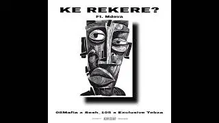Ke Rekere? (ft.Mdeva)