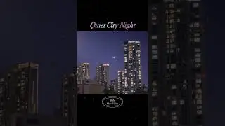 [Calm BGM] 🌙 초승달 아래 조용한 도시의 밤 🏙️ Quiet City Night Ambient 🌙