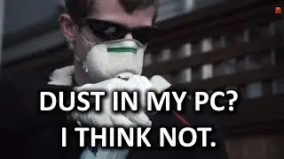 PC Dust Elimination - The Rugged, Manly Way