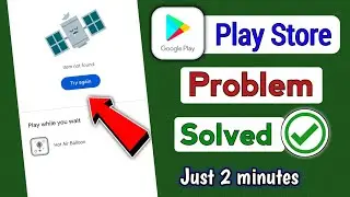 Play Store Try Again Problem Solved ! Google Play Store Try Again Fix Kaise Karen