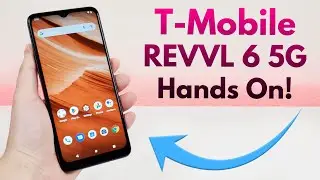 T-Mobile REVVL 6 5G - Hands On & First Impressions!