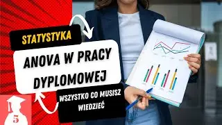 ANOVA od podstaw – wszystko, co musisz wiedzieć do pracy dyplomowej 📈🎓