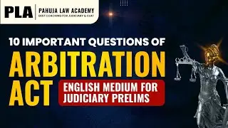 10 Important Questions of Arbitration Act - English Medium for Judiciary Prelims