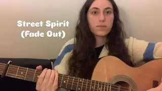 Street Spirit (Fade Out) Cover