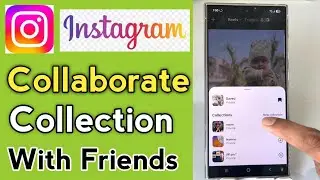 How To Collaborate Collection In Instagram | Instagram Me Collection Collaboration Kaise Kare