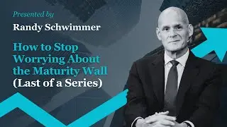 How to Stop Worrying About the Maturity Wall (Last of a Series)