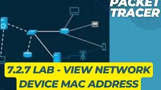 7.2.7 -View Network Device MAC Address #ccnanetworkengineer #ccna #computer#networking#switch#switch