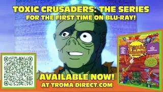 Toxic Crusaders: The Series Blu-Ray Is Here!