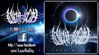 Level the City - Flames & Floods (New Song 2012)
