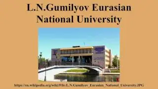 L.N.Gumilyov Eurasian National University
