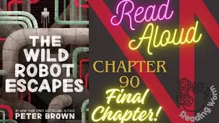 The Wild Robot Escapes Read Aloud  Audiobook Online Story Time Children&rsquo;s Chapter 90 #thewildrobot