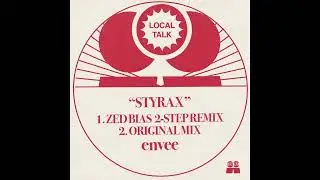 envee - Styrax (Zed Bias 2-Step Remix) (Local Talk 2023)