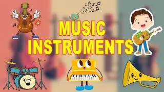 Kids Phonics - Musical Instruments / Wind, String Types /Musical Instruments/ kindergarten videos