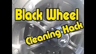 Amazingly Easy Cleaning Hack for black painted wheels