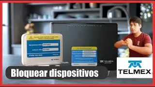 Cómo bloquear dispositivos conectados de mi wifi Telmex - Elimina intrusos de tu Red.