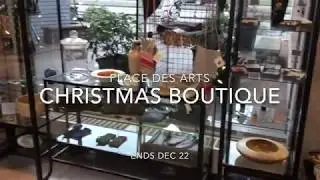 Place des Arts: Christmas Boutique
