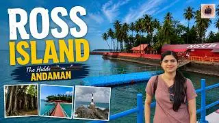 Ross Island| Colonial Ruins| Light & Sound Show| Port Blair| Andaman| Explore with SripriyaRaghuram