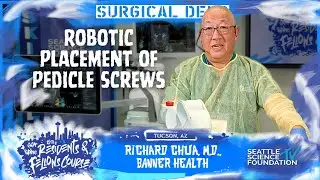 Robotic Placement of Pedicle Screws - Richard Chua, M.D.